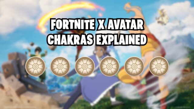 What are Chakras in Fortnite? Answered