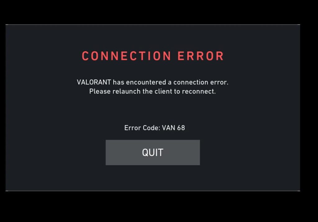 VALORANT error code VAN 68 and the button to quit the game.