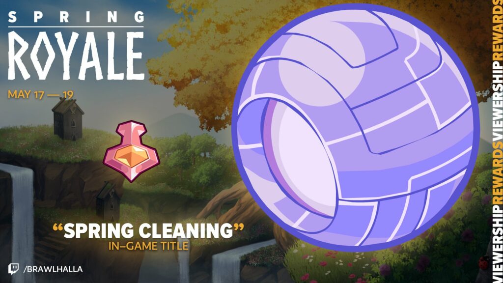 A poster with viewership rewards for the Brawlhalla esports tournament Spring Royale Invitational 2024: the in-game title “Spring Cleaning”, an orangy-pink avatar icon, and a Magic Orb weapon skin