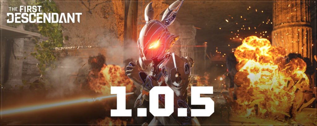 The header image with Bunny running from an explosion for The First Descendant update 1.0.5.
