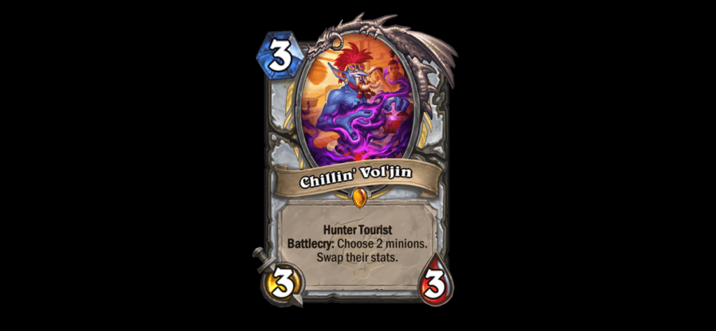 Chillin' Vol'jin has the Tourist keyword