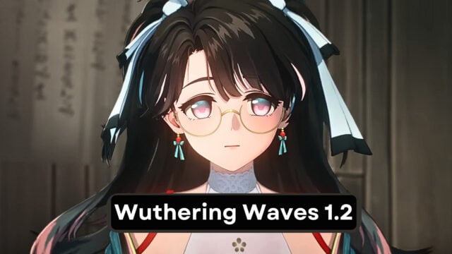 Wuthering Waves 1.2: Release Date, Maintenance Time, Full Content Overview