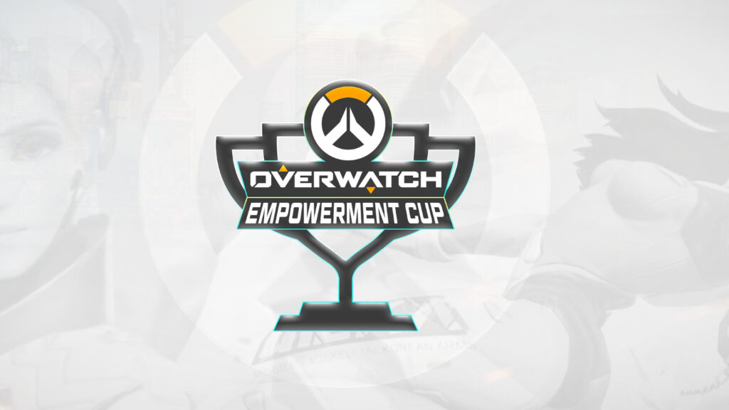 Overwatch Empowerment Cup