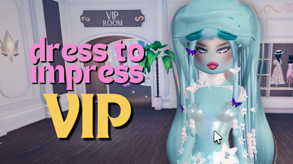 How to get VIP in Dress to Impress