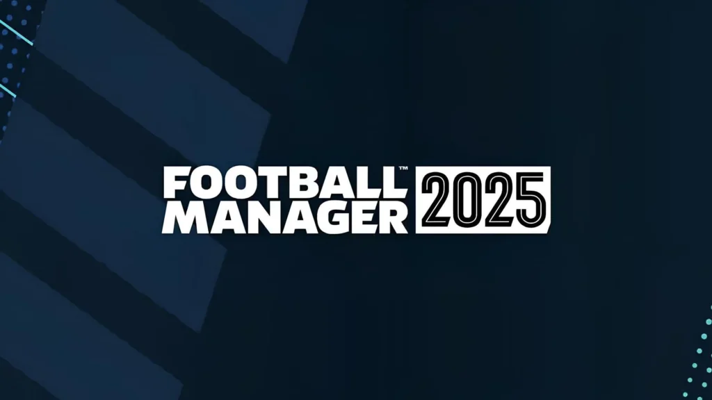 Football Manager 25 delayed, now releasing in March 2025