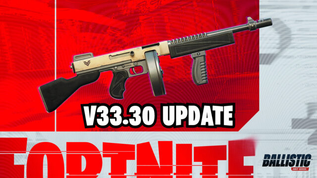 Fortnite Ballistic: All changes in update v33.30