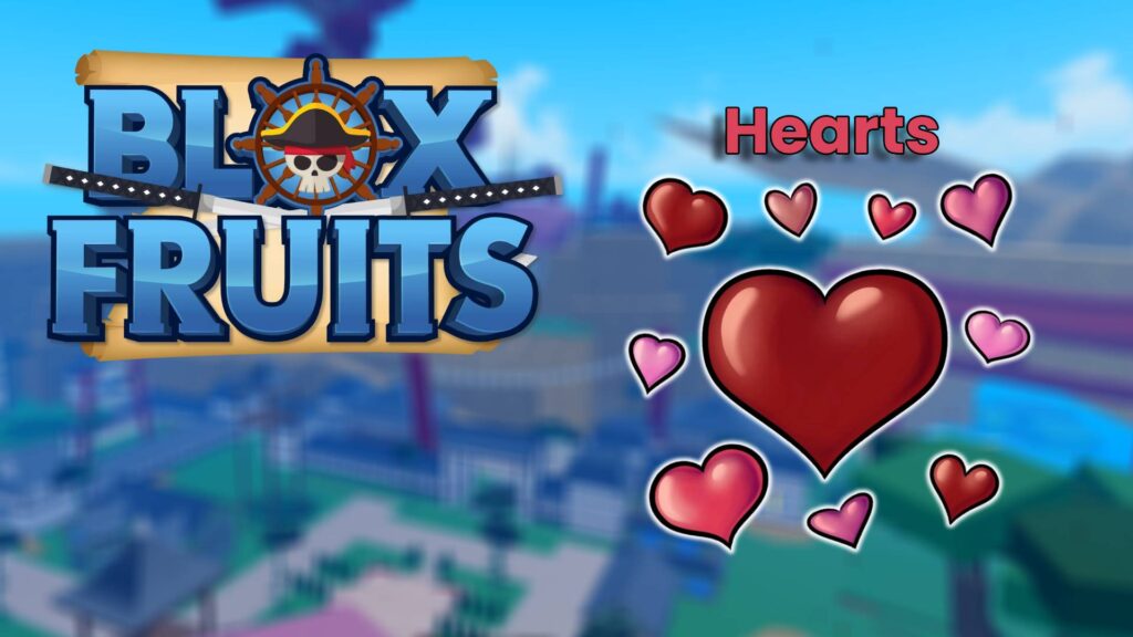How to get Hearts in Blox Fruits