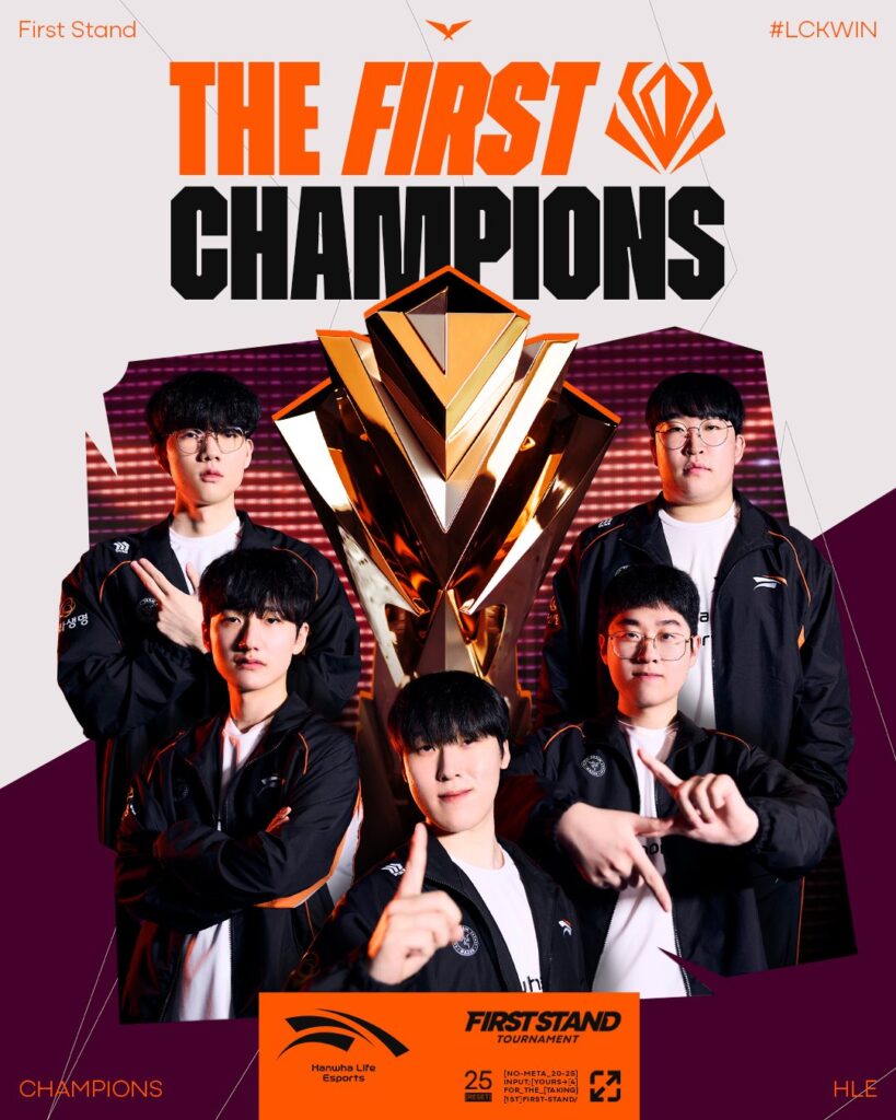 It's a poster for the LoL First Stand 2025 champions — the League of Legends esports team Hanwha Life Esports.