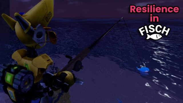 What does Resilience do in Fisch?