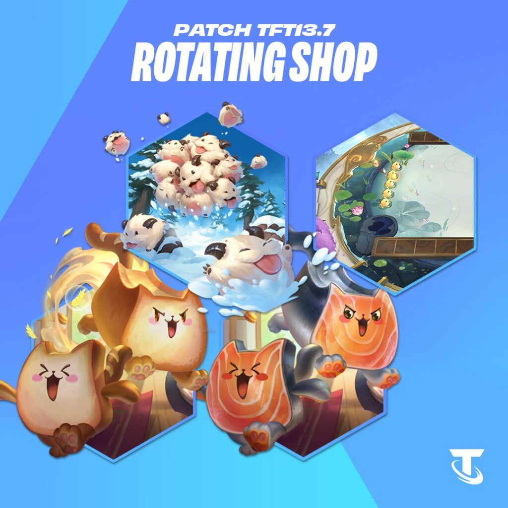 TFT patch 13.7 rotating shop