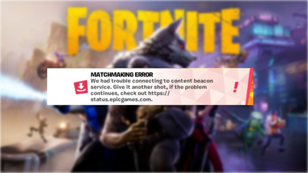 How to fix the content beacon error in Fortnite