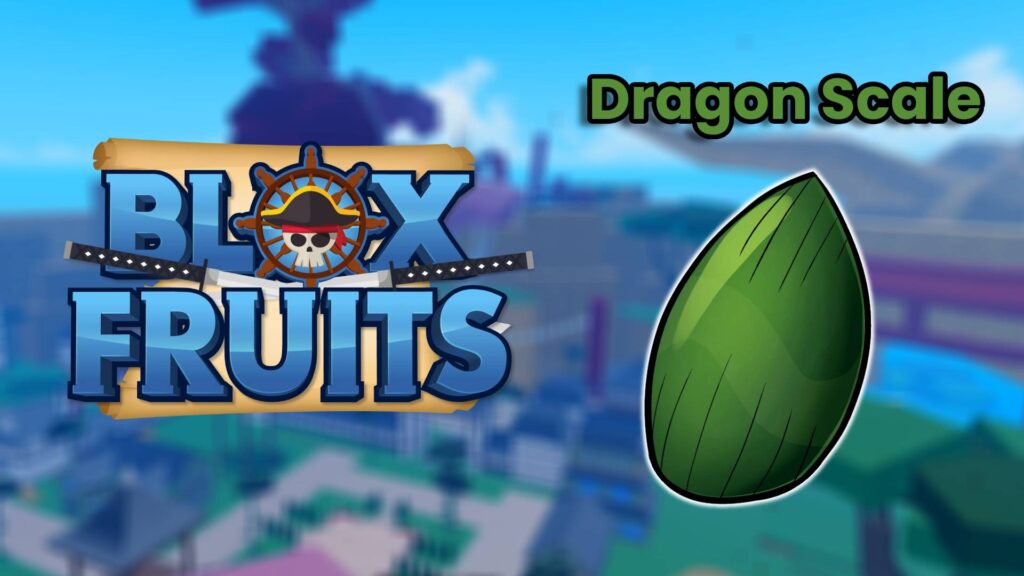 Fastest method to get Dragon Scales in Blox Fruits