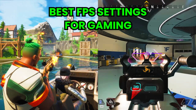 The best FPS settings for gaming