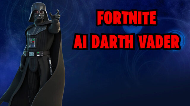 AI Darth Vader in Fortnite is the funniest thing you’ll see today