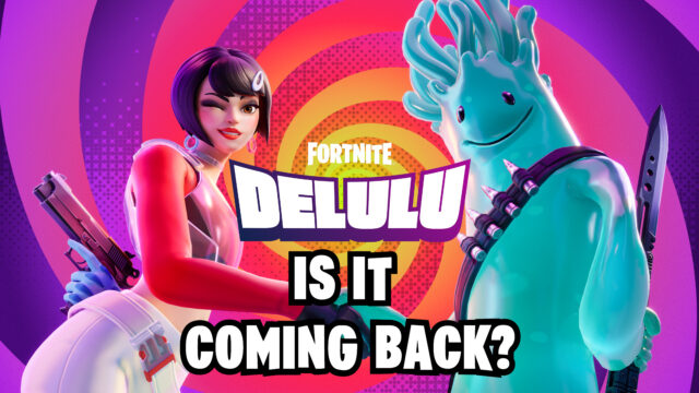 Will Fortnite Delulu ever come back? Here's what we know