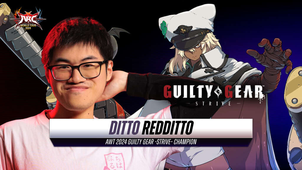 It’s the official poster for RedDitto winning the Guilty Gear Strive Arc World Tour 2024 Finals.