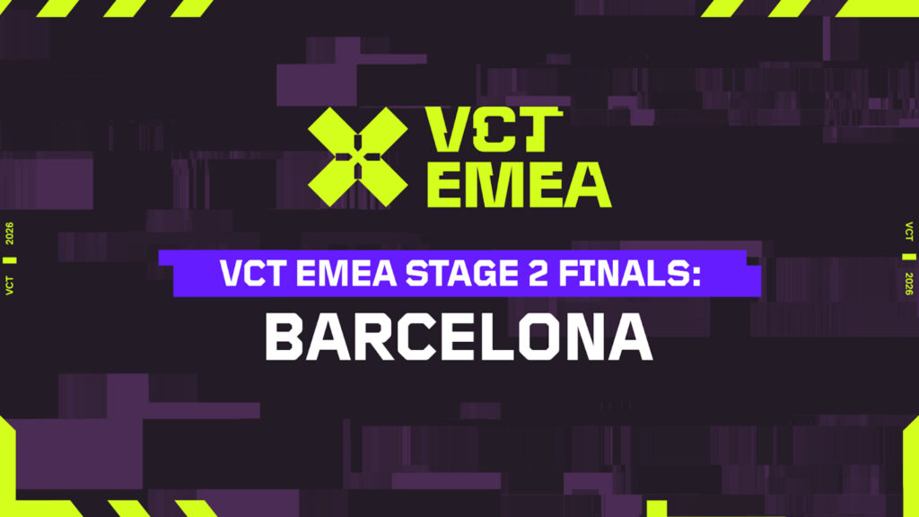 VCT EMEA Stage 2 Grand Finals head to Barcelona